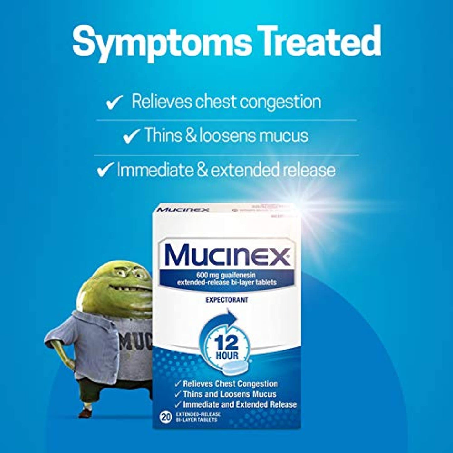 Chest Congestion, Mucinex Expectorant 12 Hour Extended Release Tablets, 20ct, 600mg Guaifenesin with Extended Relief of Chest Congestion Caused by Excess Mucus. Thins and Loosens Mucus